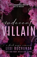 Indecent Villain 1918152012 Book Cover