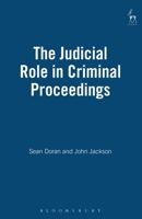 The Judicial Role in Criminal Proceedings 1841130451 Book Cover