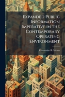 Expanded Public Information Imperative in the Contemporary Operating Environment 1249409519 Book Cover