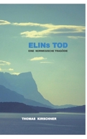 Elins Tod: Eine Norwegische Tragödie 3347315227 Book Cover