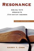 Resonance: Biblical Texts Speaking to 21st-century Inquirers 1598150294 Book Cover