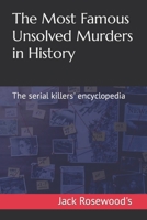 The Most Famous Unsolved Murders in History: The serial killers' encyclopedia B0C2S7VKGZ Book Cover