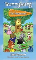 Bunnyburg: The Newcomers 147872062X Book Cover