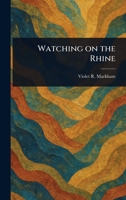 Watching on the Rhine 1165152363 Book Cover