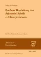 Boethius' Bearbeitung von Aristoteles' Schrift De Interpretatione. Die Werke Notkers des Deutschen, Bd 6. 3484200901 Book Cover