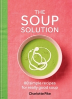 The Soup Solution 0600639150 Book Cover