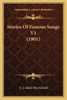 Stories Of Famous Songs, Volume 1... 1179899946 Book Cover