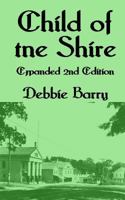 Child of the Shire: Expanded 2nd Edition 1515013057 Book Cover