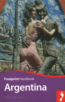 Argentina (Footprint Handbook) 1911082094 Book Cover