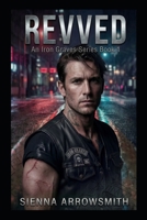 Revved: An Iron Graves Series — Book 1 B0GR1K135H Book Cover