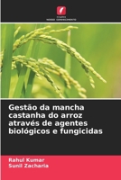 Gestão da mancha castanha do arroz através de agentes biológicos e fungicidas (Portuguese Edition) 6209055699 Book Cover