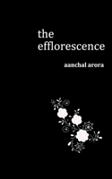 The Efflorescence 8194397936 Book Cover
