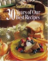 Southern Living: 30 Years of Our Best Recipes 0848719514 Book Cover
