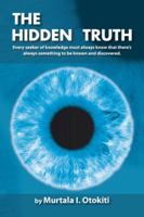 The Hidden Truth 1481783246 Book Cover