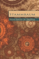 Stammbaum - Meine Familie im Überblick: Einsteiger Edition mit Vorfahren und Nachkommen zum Ausfüllen ohne Taufe aber mit frei wählbarem Ereignis B09BF9GHMJ Book Cover