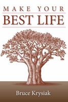 Make Your Best Life 0985814403 Book Cover