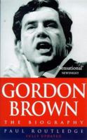 Gordon Brown: The biography 0671015656 Book Cover