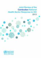 Joint Review of the Cambodian National Health Sector Response to HIV 2013 9290616644 Book Cover