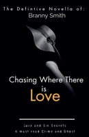 Chasing Where There is Love B0DSB1PLS2 Book Cover