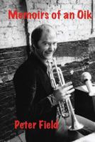 Memoirs of an Oik 1545539820 Book Cover