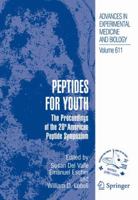 Advances in Experimental Medicine and Biology, Volume 611: Peptides for Youth: The Proceedings of the 20th American Peptide Symposium: Preliminary Entry 0387736565 Book Cover