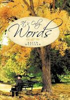 It's Only Words 1450257690 Book Cover