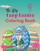 The Big Easy Easter Coloring Book: A book type of kids and Adults sweet easter coloring books gift B08XH2JNDT Book Cover