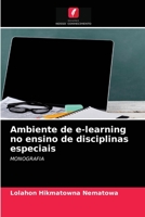 Ambiente de e-learning no ensino de disciplinas especiais 6203139653 Book Cover