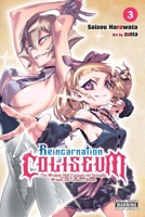 Reincarnation Coliseum, Vol. 3 (manga) (Reincarnation Coliseum (manga)) B0FR4JZ4T4 Book Cover