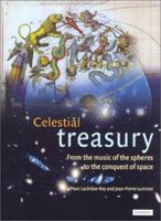 Celestial Treasury: From the Music of the Spheres to the Conquest of Space 0521800404 Book Cover