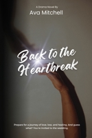 Back to the Heartbreak 1918122431 Book Cover