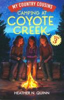 Camping at Coyote Creek: A chapter book for early readers 1777712467 Book Cover