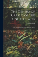 The Genera of Grasses of the United States: With Special Reference to the Economic Species 1021450782 Book Cover