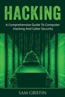 Hacking: A Comprehensive Guide to Computer Hacking and Cybersecurity 1761036440 Book Cover
