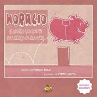 Horacio El Cerdito Que Queria Ser Caballo de Carreras 607748069X Book Cover