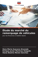 Étude du marché du remorquage de véhicules (French Edition) 6206380068 Book Cover