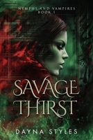 Savage Thirst: Nymphs and Vampires Book 1 B0G34RG1SL Book Cover