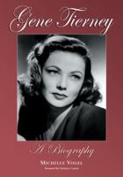 Gene Tierney: A Biography 0786420359 Book Cover