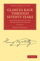 Glances Back Through Seventy Years: Autobiographical and Other Reminiscences B0BPYSS9B2 Book Cover