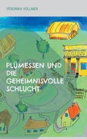 Plümessen und die geheimnisvolle Schlucht 3755757893 Book Cover