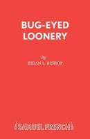 Bug-Eyed Loonery 0573050759 Book Cover
