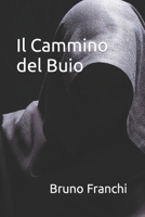 Il Cammino del Buio 1090443080 Book Cover
