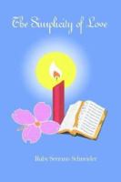 The Simplicity of Love 1410705730 Book Cover