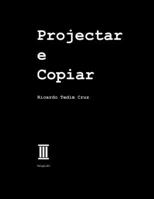 Projectar e Copiar (Portuguese Edition) 9893618703 Book Cover