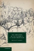 The Formation of the Victorian Literary Profession 1107566894 Book Cover