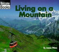 Living on a Mountain (Welcome Books: Communities) 0516233033 Book Cover