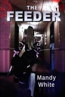 The Feeder 1483909425 Book Cover