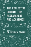 The Reflective Journal for Researchers and Academics 0244239096 Book Cover