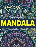 Mandala Coloring Books For Adults : Adult Coloring Books: New Collections (Vol.1) 1670500527 Book Cover