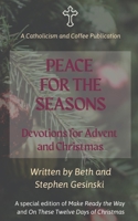 Peace for the Seasons: Devotions for Advent and Christmas B0FY1F4721 Book Cover